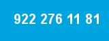 922 276 11 81 922 276 11 81